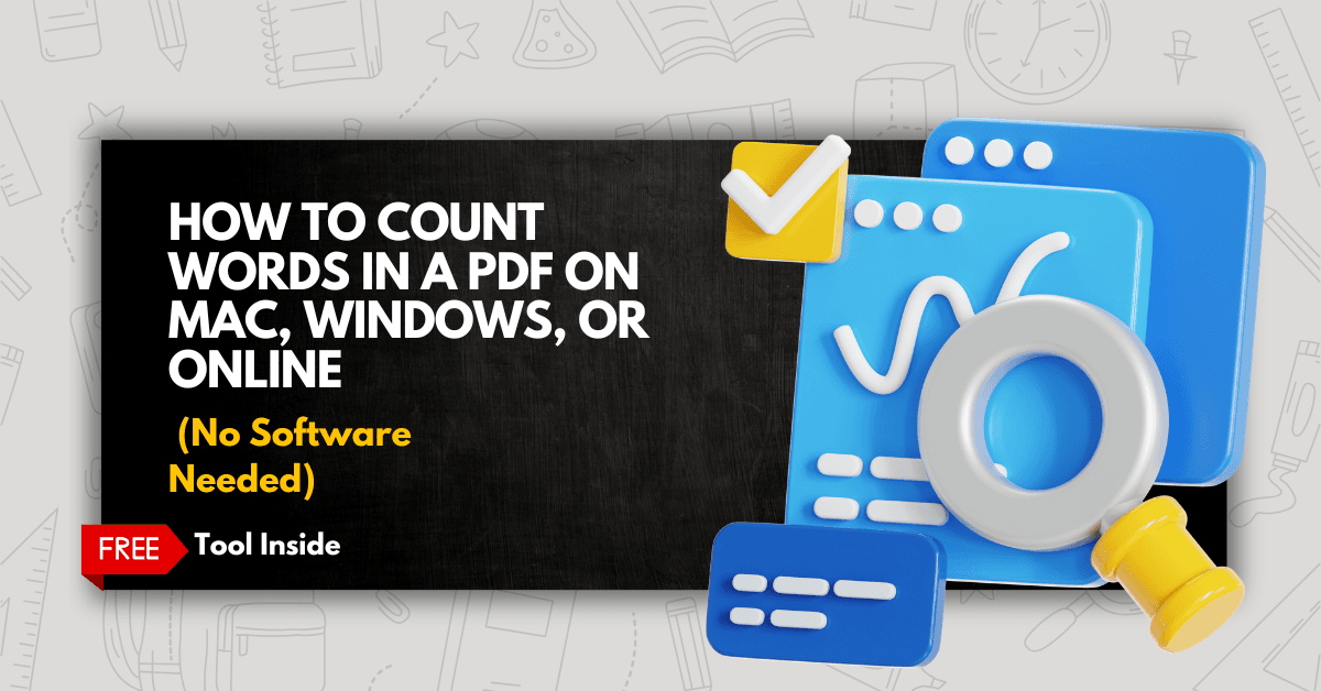 How to Count Words in a PDF on Mac, Windows, or Online (No Software Needed)