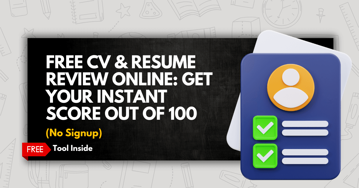 Free CV & Resume Review Online: Get Your Instant Score Out of 100 (No Signup)